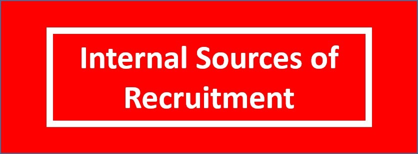 Internal Sources of Recruitment